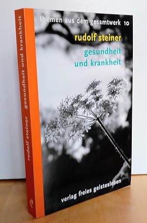 Seller image for Gesundheit und Krankheit : acht Vortrge. Bd. 10. (Themen aus dem Gesamtwerk) for sale by Antiquariat frANTHROPOSOPHIE Ruth Jger