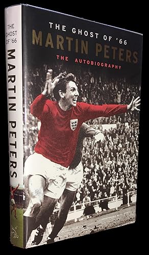 The Ghost of '66: Martin Peters The Autobiography