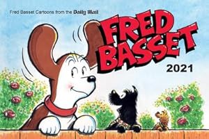Bild des Verkufers fr Fred Basset Yearbook 2021 : Witty Comic Strips from Britain's Best-Loved Basset Hound zum Verkauf von Smartbuy
