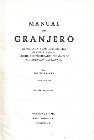 Imagen del vendedor de MANUAL DEL GRANJERO. La vivienda y las dependencias, gentima animal, higiene y enfermedades del ganado, alimentacin del ganado a la venta por Librera Torren de Rueda