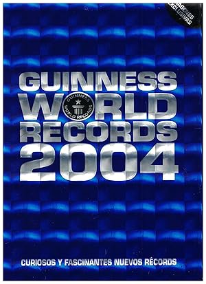 Seller image for GUINNESS WORLD RECORDS 2004. Curiosos y fascinantes nuevos rcords. for sale by Librera Torren de Rueda
