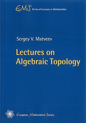 Imagen del vendedor de Lectures on Algebraic Topology (EMS Series of Lectures in Mathematics) a la venta por Qwertyword Ltd