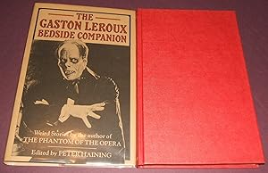 Imagen del vendedor de The Gaston Leroux Bedside Companion Weird Stories by the Author of "The Phantom of the Opera" a la venta por biblioboy