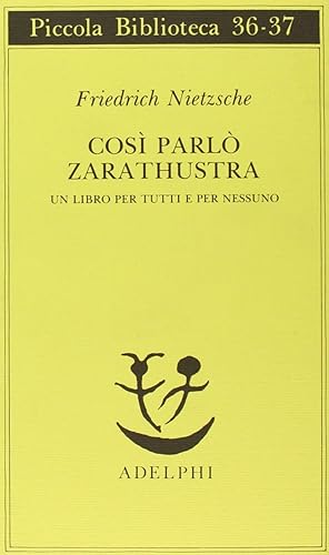 Così parlò Zarathustra. Un libro per tutti e per nessuno