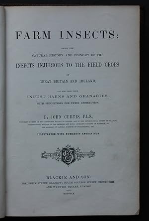 Image du vendeur pour Farm Insects: Being the Natural History and Economy of the Insects Injurious to the Field Crops of Great Britain and Ireland mis en vente par HAUNTED BOOKSHOP P.B.F.A.