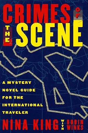 Imagen del vendedor de Crimes of the Scene : A Mystery Novel Guide for the International Traveler a la venta por Redux Books