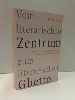 Vom literarischen Zentrum zum literarischen Ghetto, Deutsch-jüdische literarische Kultur in Berli...