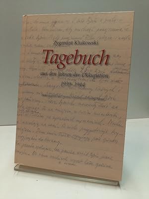 Tagebuch aus den Jahren der Okkupation1939-1944. Herausgegeben von Christine Glauning und Ewelina...