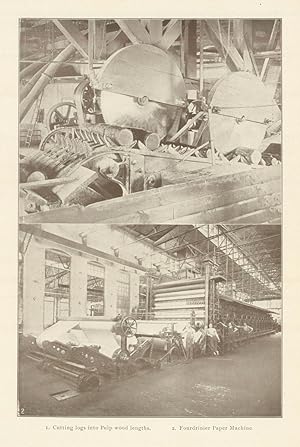 Seller image for 1. Cutting logs into Pulp wood lengths. 2. Fourdrinier Paper Machine. for sale by Antiqua Print Gallery