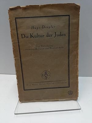 Die Kultur der Juden: Eine Versöhnung zwischen Religon und Wissenschaft.