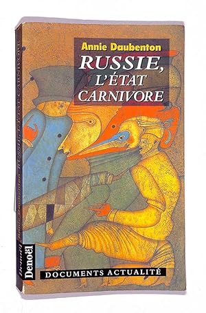 Image du vendeur pour Russie, Etat carnivore mis en vente par Librairie Lettres Slaves - Francis