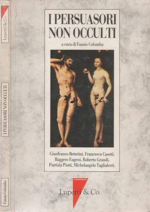 Bild des Verkufers fr I persuasori non occulti zum Verkauf von Biblioteca di Babele