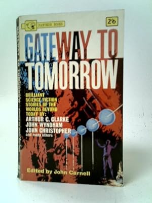 Imagen del vendedor de Gateway to Tomorrow a la venta por World of Rare Books