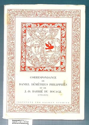 Correspondance de Daniel Demetrius Philippides et de J.-D. Barbie du Bocage : (1794 - 1819)