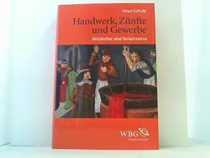 Immagine del venditore per Handwerk, Znfte und Gewerbe. Mittelalter und Renaissance. venduto da Antiquariat Uwe Berg