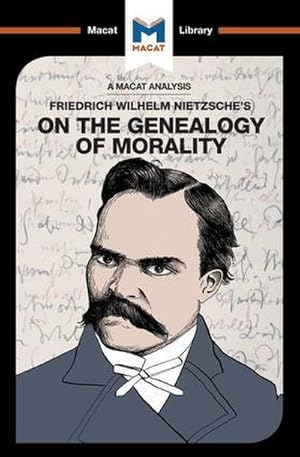 Bild des Verkufers fr An Analysis of Friedrich Nietzsche's On the Genealogy of Morality zum Verkauf von Smartbuy