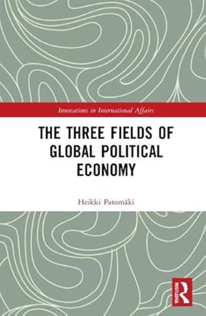 Imagen del vendedor de Three Fields of Global Political Economy a la venta por GreatBookPrices