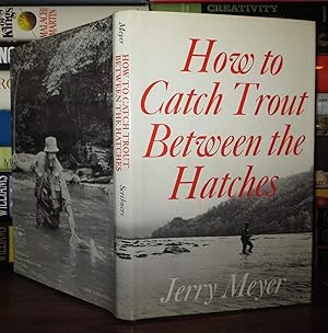 Seller image for How to Catch Trout Between the Hatches for sale by Redux Books
