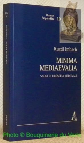 Image du vendeur pour Minima mediaevalia. Saggi di filosofia medievale. Flumen Sapientiae, studi sul pensiero medievale, 10. mis en vente par Bouquinerie du Varis