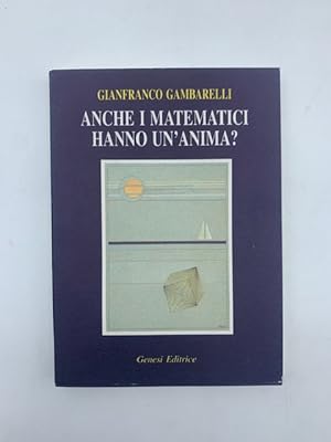 Anche i matematici hanno un'anima? Versi in liberta' vigilata (poesie e scherzi d'amore) con una ...