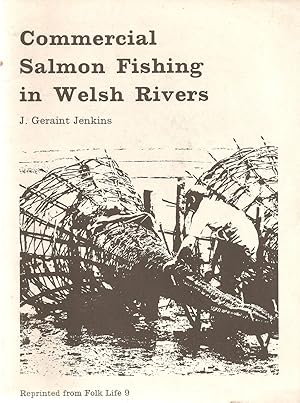 Bild des Verkufers fr COMMERCIAL SALMON FISHING IN WELSH RIVERS: REPRINTED FROM FOLK LIFE 9. By J. Geraint Jenkins. zum Verkauf von Coch-y-Bonddu Books Ltd