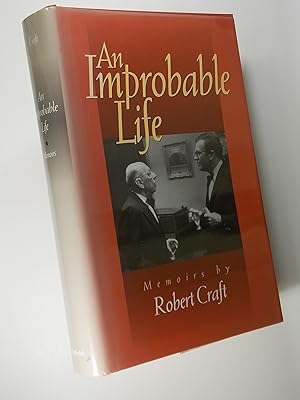 Imagen del vendedor de An Improbable Life: Memoirs by Robert Craft a la venta por Austin Sherlaw-Johnson, Secondhand Music