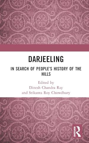 Seller image for Darjeeling : In Search of People's History of the Hills for sale by AHA-BUCH GmbH