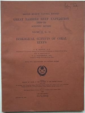 Ecological Surveys of Coral Reefs [Great Barrier Reef Expedition, 1928-29, Scientific Reports, Vo...