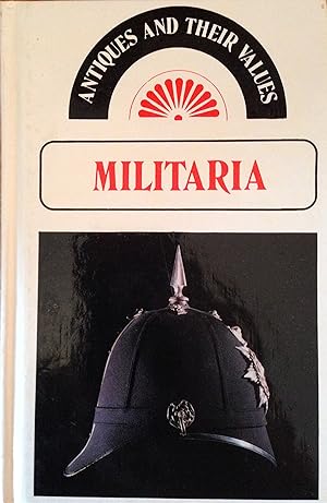Seller image for Antiques and Their Values Militaria for sale by Redux Books