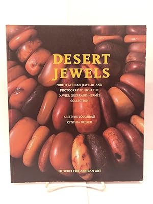 Seller image for Desert Jewels: North African Jewelry and Photography from the Xavier Guerrand-Herms Collection for sale by Chamblin Bookmine