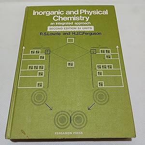 Seller image for Inorganic and Physical Chemistry; An Integrated Approach for sale by Cambridge Rare Books