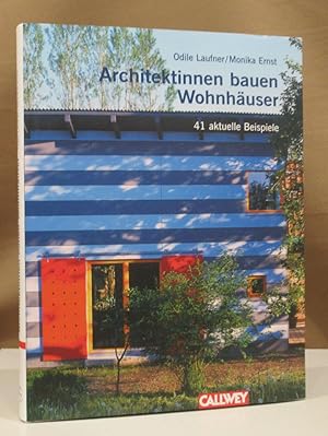 Bild des Verkufers fr Architektinnen bauen Wohnhuser. 41 aktuelle Beispiele. zum Verkauf von Dieter Eckert