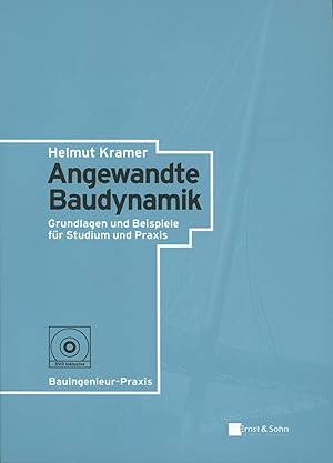 Bild des Verkufers fr Angewandte Baudynamik: Grundlagen und Praxisbeispiele (Bauingenieur-Praxis) zum Verkauf von Antiquariat Kastanienhof