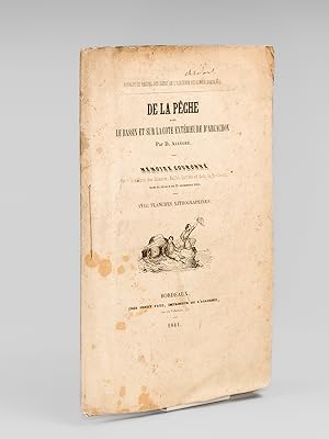 De la Pêche sur le Bassin et sur la Côte extérieure d'Arcachon [ Edition originale ]