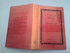 Image du vendeur pour The Mind Of A Murderer (16 Murder Cases Discussed) mis en vente par Goldstone Rare Books
