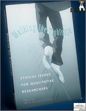 Immagine del venditore per Walking the Tightrope: Ethical Issues for Qualitative Researchers venduto da BookLovers of Bath