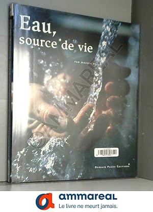 Image du vendeur pour Eau, source de vie mis en vente par Ammareal