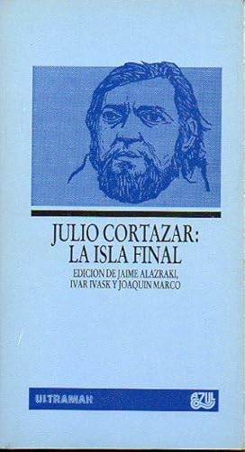 Bild des Verkufers fr JULIO CORTZAR: LA ISLA FINAL zum Verkauf von Librera Pramo