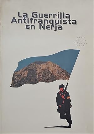 La guerrilla antifranquista en Nerja.