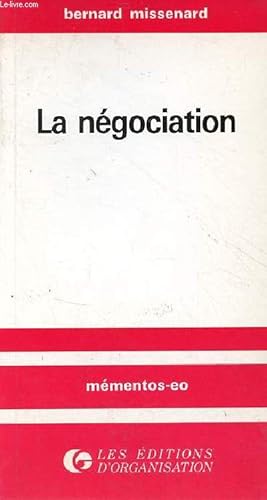 Bild des Verkufers fr La ngociation - Collection mmentos eo. zum Verkauf von Le-Livre