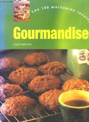 Seller image for Gourmandises - les 100 meilleures recettes for sale by Le-Livre