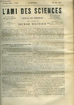 Image du vendeur pour L'ami des sciences n 17 - A propos de la socit de secours des amis des sciences, Ptition contre le cumul, Cyrille Noel, Formation de la houille, Amlioration des races de vers a soie, Revue des journaux, Electrographie, Mthode pour la reproduction mis en vente par Le-Livre