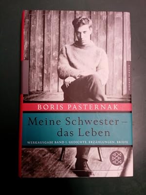 Meine Schwester - das Leben. ( = Werkausgabe, Bd. 1. Gedichte, Erzählungen, Briefe). (= Fischer K...