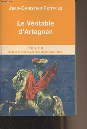 Image du vendeur pour Le vritable d'Artagnan - "Texto" mis en vente par Le-Livre