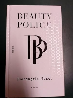 Bild des Verkufers fr Beauty Police: Roman. (= Reihe Prosa; [14]). zum Verkauf von Antiquariat Seitenwechsel