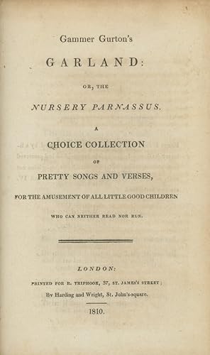 Gammer Gurton's Garland: or, The Nursery Parnassus. A Choice Collection of Pretty Songs and Verse...