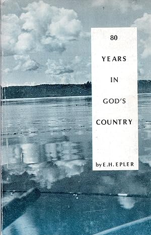 80 Years in God's Country (SIGNED)