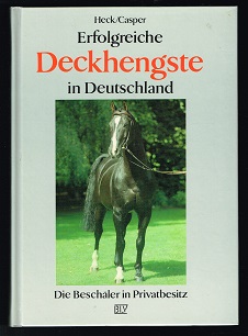 Seller image for Erfolgreiche Deckhengste in Deutschland: Die Beschler in Privatbesitz. - for sale by Libresso Antiquariat, Jens Hagedorn
