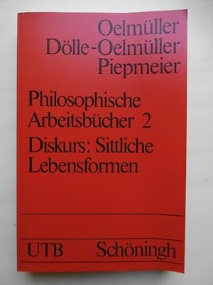 Bild des Verkufers fr Philosophische Arbeitsbcher. Band 2: Diskurs: Sittliche Lebensformen. zum Verkauf von Antiquariat Steinwedel