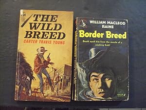 Seller image for 2 Western PBs The Wild Ride by Carter Travis Young; Border Breed by Wm Macleod Raine for sale by Joseph M Zunno